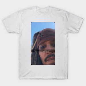 Where’s My Jar of Dirt? Funny Pirate Meme T-Shirt