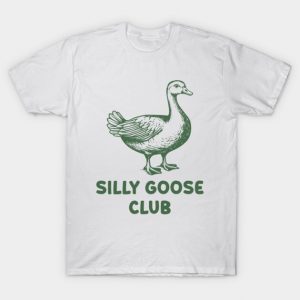 Silly Goose Club T-Shirt