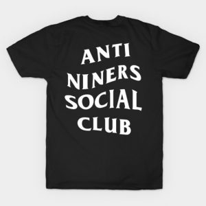 Anti Niners Social Club T-Shirt
