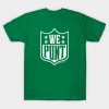 We Punt T-Shirt
