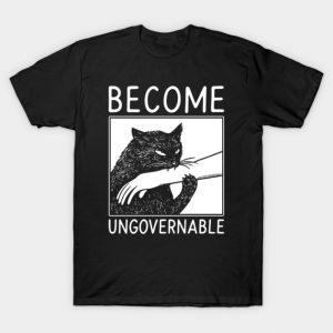 Become Ungovernable - Black Cat Biting Hand Funny Meme T-Shirt