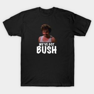 Revenge of the Nerds BUSH T-Shirt