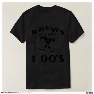 Brews Before I Dox27s T-Shirt