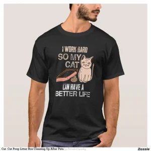 Cat Cat Poop Litter Box Cleaning Up After Pets T-Shirt