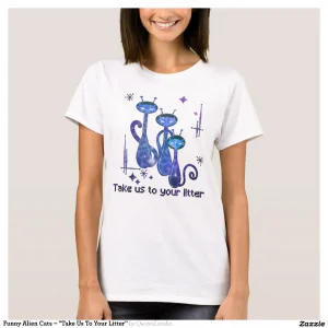Funny Alien Cats – "Take Us To Your Litter" T-Shirt