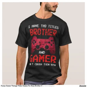 Funny Gamer Vintage Video Games For Boys Brother S T-Shirt