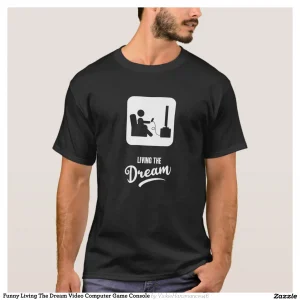Funny Living The Dream Video Computer Game Console T-Shirt