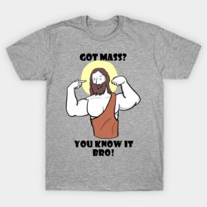 Got Mass? T-Shirt