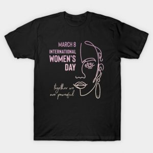 International Women's Day March 8 Women's History Month WOC T-Shirt