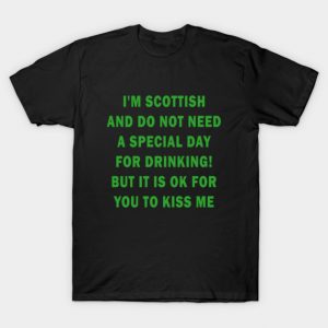 Scottish - St Patricks day T-Shirt