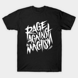 Rage Against the Machism T-Shirt