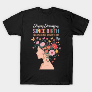 Women_s History Month International Women_s Day 8 March T-Shirt