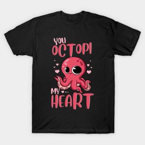 You Octopi My Heart Adorable Octopus Pun T-Shirt