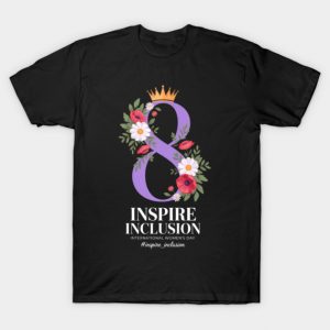 Inspire Inclusion 8 March International Women's Day Purple T-Shirt