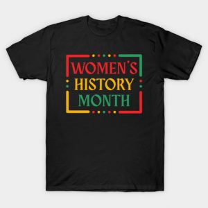 womens-history-month T-Shirt