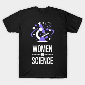 International Day of Women and Girls in Science T-Shirt