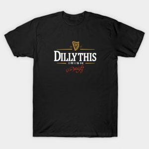 Dilly Dilly This Guinness T-Shirt