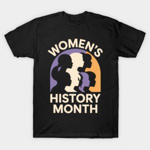 womens-history-month T-Shirt