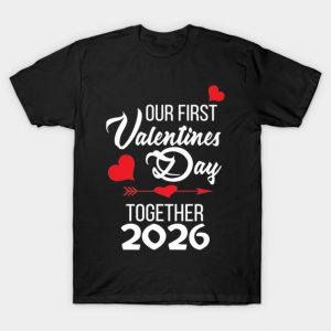 Our First Valentines Day Together 2026 Matching Couple T-Shirt