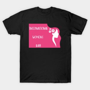 international-womens-day T-Shirt
