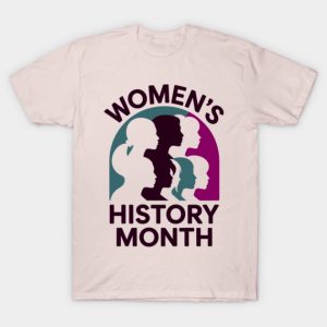 womens-history-month T-Shirt