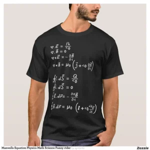 Maxwells Equation Physics Math Science Funny rider T-Shirt