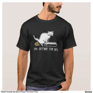 Think Outside the Box I Funny Cat Litter Tray T-Shirt
