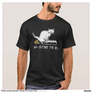 Think outside the Box I Funny Cat Litter Tray T-Shirt
